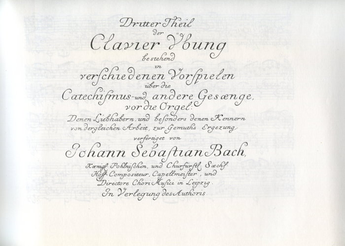 Bach, Dritter Theil der Clavier Übung 1739