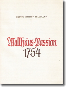 Telemann. Matthus-Passion 1754, cover
