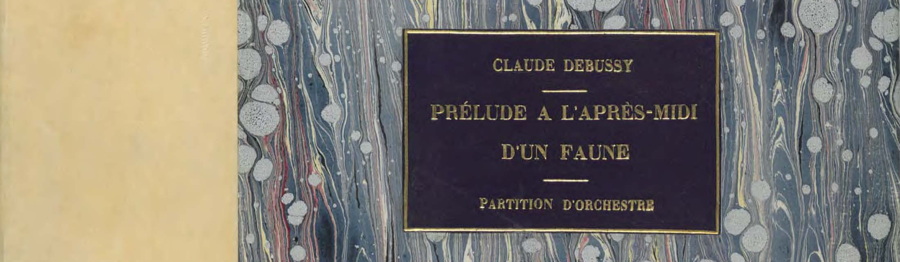 Debussy,
Prélude à l’après-midi d’un faune