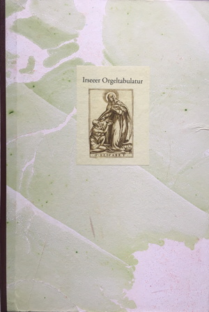 Irseer-Orgeltabulatur, cover