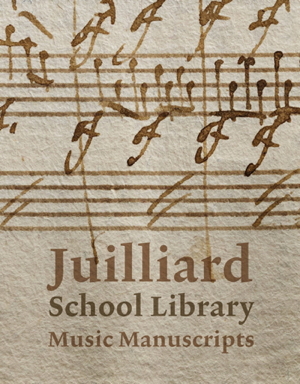 Juilliard
                      School Library Music Manuscripts, cover