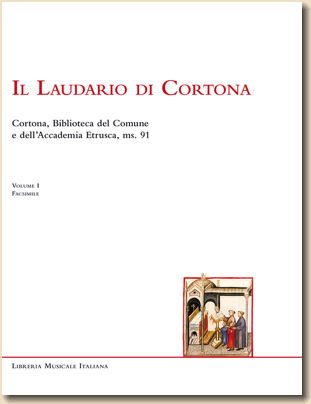 Laudario di Cortona, iblioteca del Comune e dell’Accademia Etrusca, MS no.91. cover
